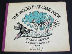 Children's Fiction Clare Leighton The Wood That Came Back. 1934. 1st Ed. BZ04