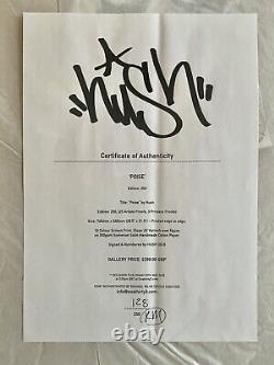 HUSH Poise Hand Signed Limited Edition Screen Print With COA. MINT CONDITION