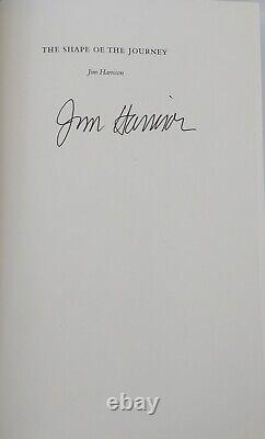 Jim Harrison The Shape Of The Journey Signed Numbered Limited Edition