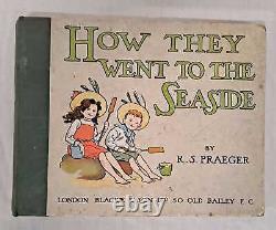 Fiction pour enfants R S Praeger Comment ils sont allés à la mer. 1909. BZ04